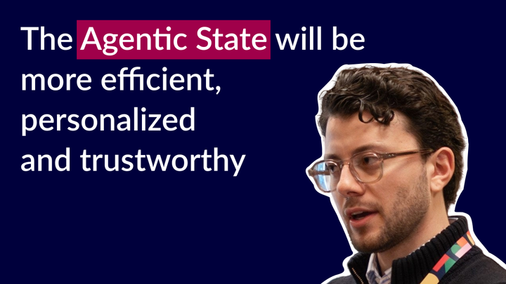 Simone Maria Parazzoli about the Agentic State and how algorithms can transform governments